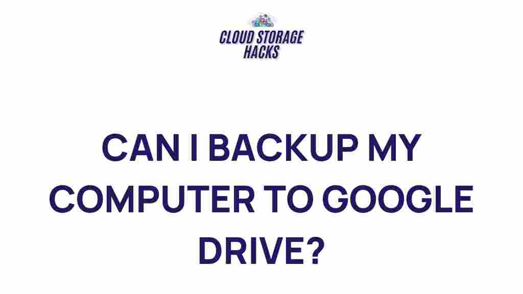 backup-computer-to-google-drive