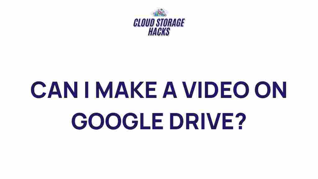 creating-engaging-videos-google-drive