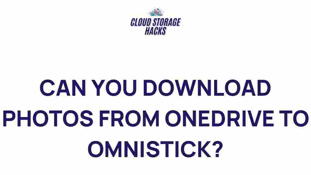 download-photos-onedrive-omnistick