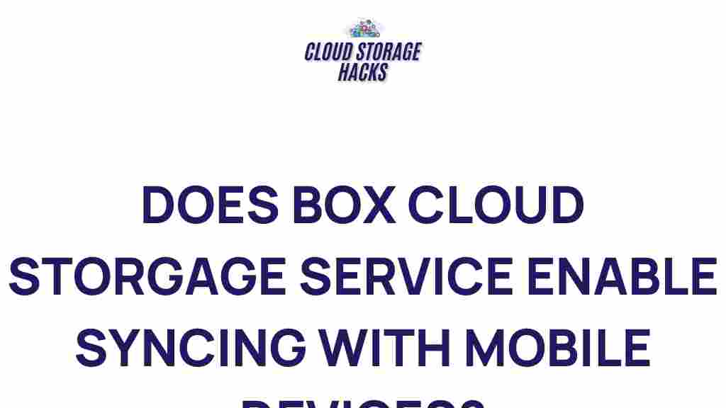 box-cloud-storage-mobile-syncing