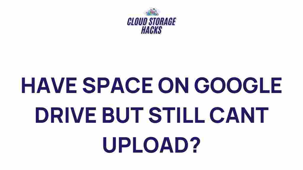 google-drive-upload-challenges