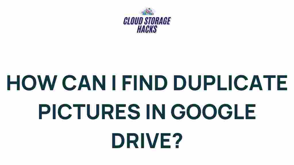 find-duplicate-pictures-google-drive