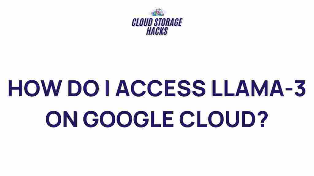 llama-3-google-cloud-access
