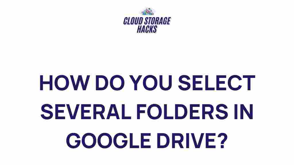 efficient-google-drive-folder-selection