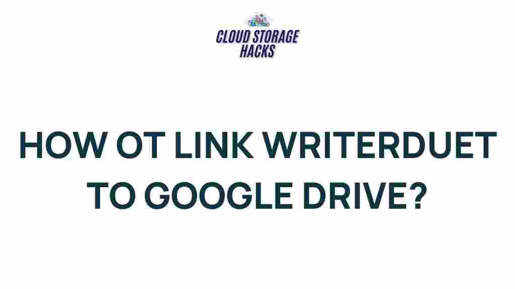 writerduet-google-drive-linking