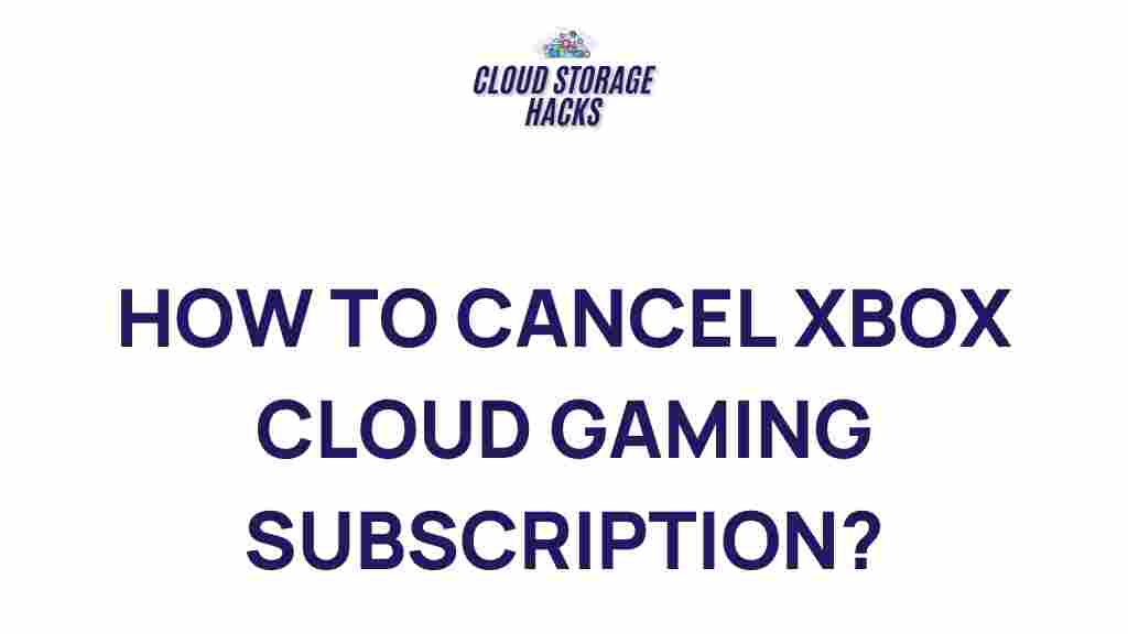 cancel-xbox-cloud-gaming-subscription