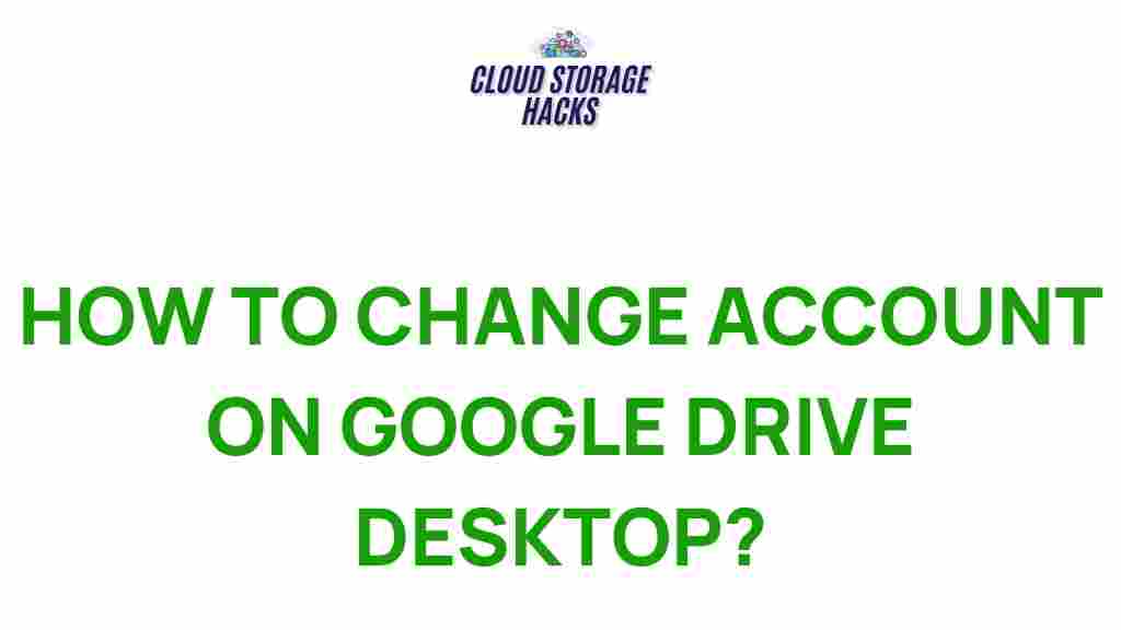 google-drive-desktop-account-change
