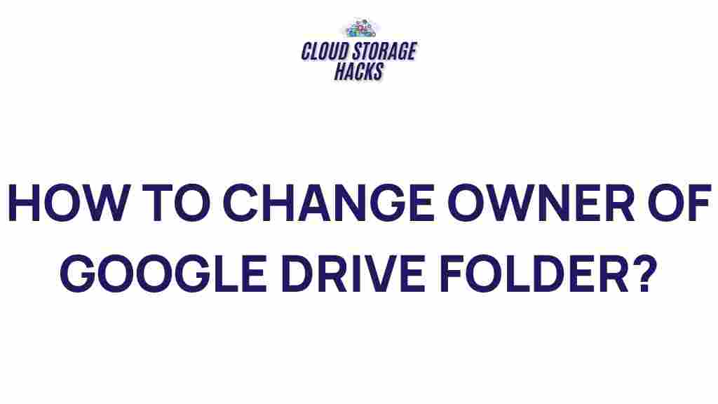 google-drive-ownership-transfer