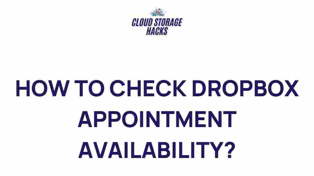 check-dropbox-appointment-availability