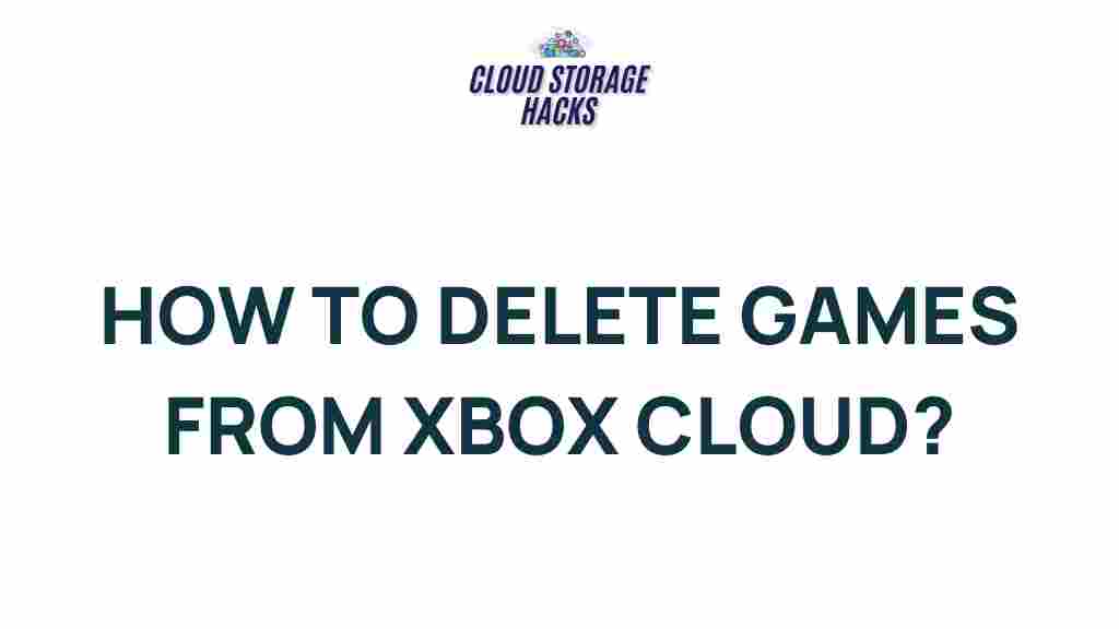 xbox-cloud-game-deletion