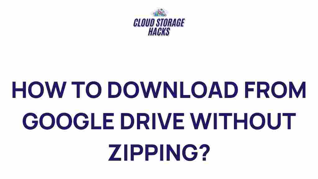 download-from-google-drive-without-zipping