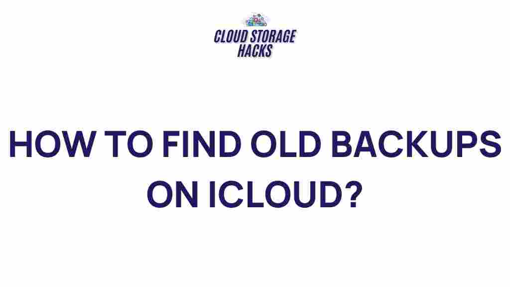 discover-old-backups-icloud