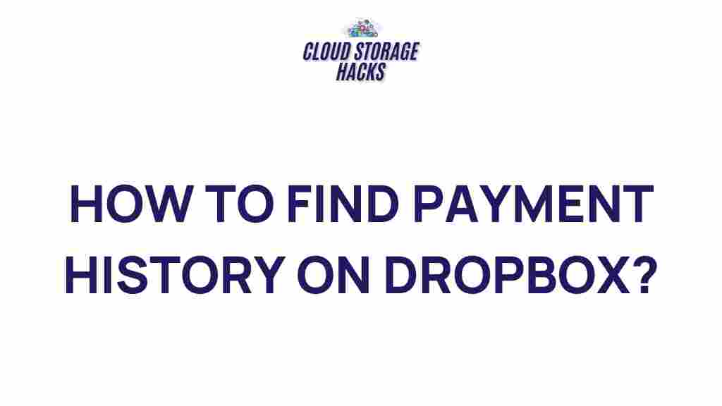 uncover-payment-history-dropbox
