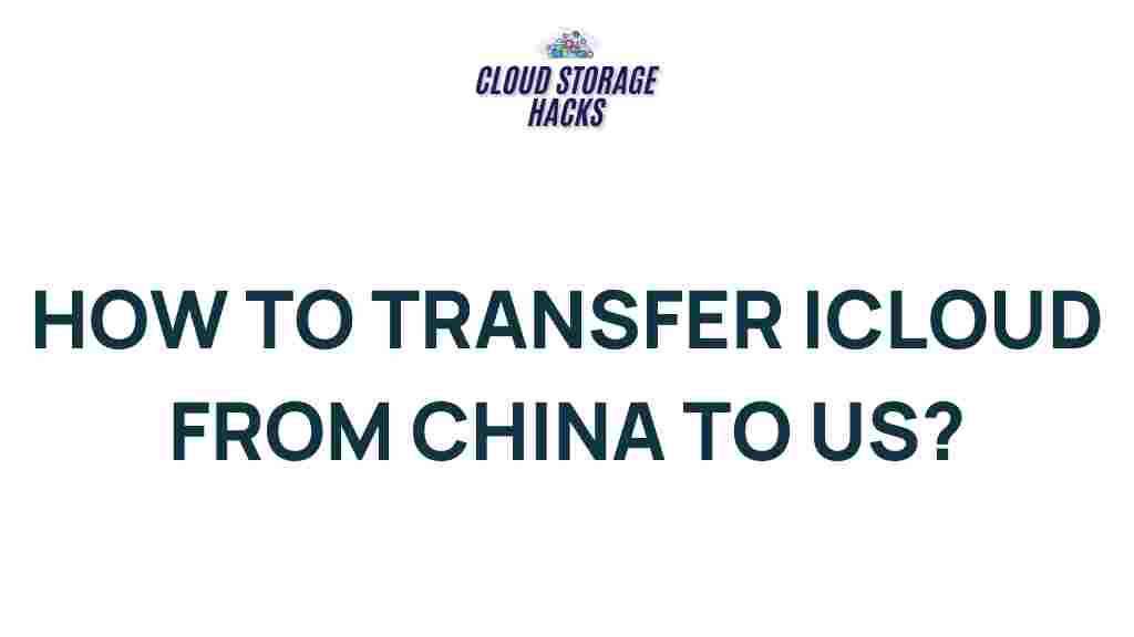 icloud-transfer-china-us