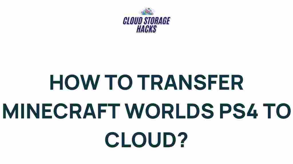 transfer-minecraft-worlds-ps4-cloud
