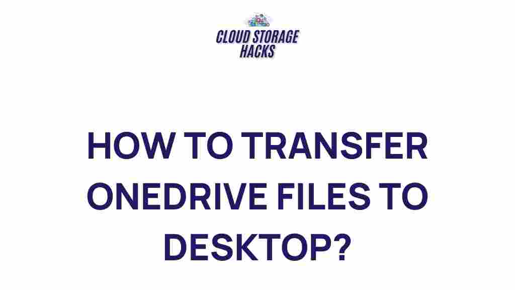 transfer-onedrive-files-desktop