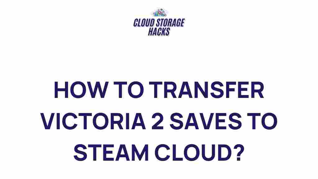 victoria-2-saves-steam-cloud