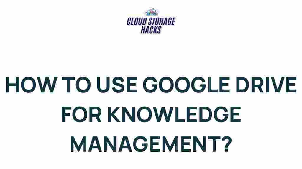 google-drive-knowledge-management