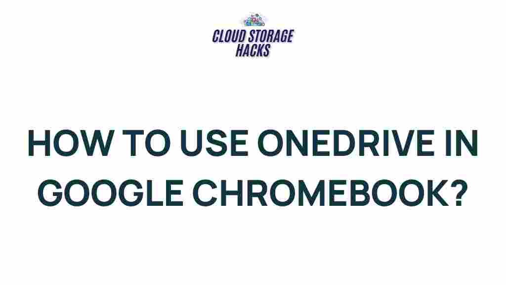 onedrive-google-chromebook-tips