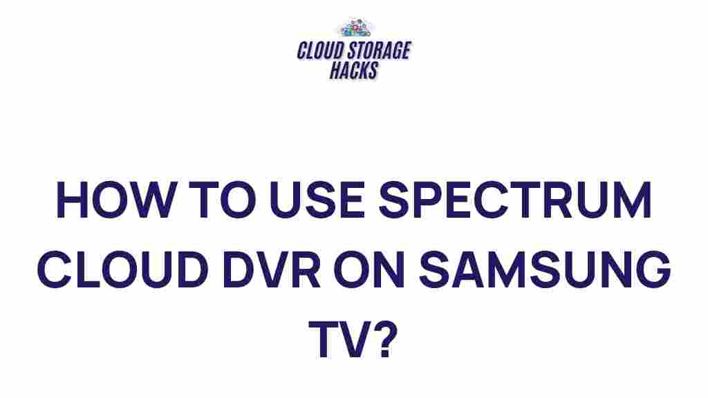 spectrum-cloud-dvr-samsung-tv