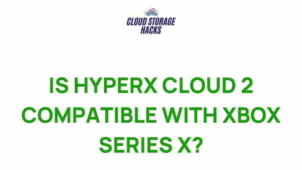 hyperx-cloud-2-xbox-series-x-compatibility