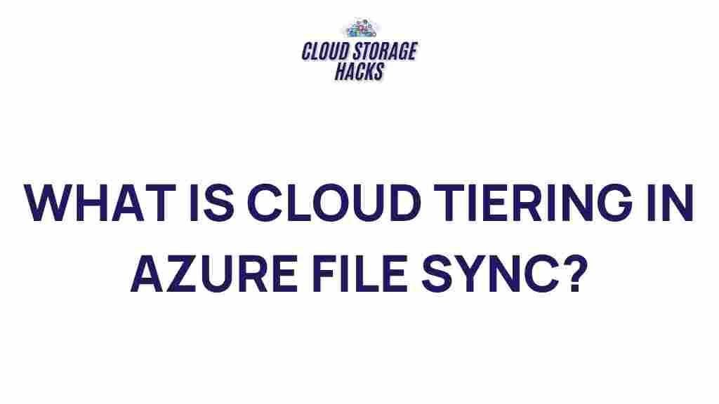 cloud-tiering-azure-file-sync