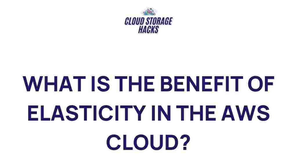 aws-cloud-benefits-elasticity