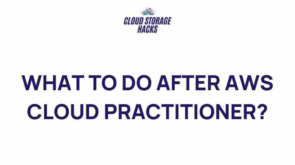 aws-cloud-practitioner-next-steps